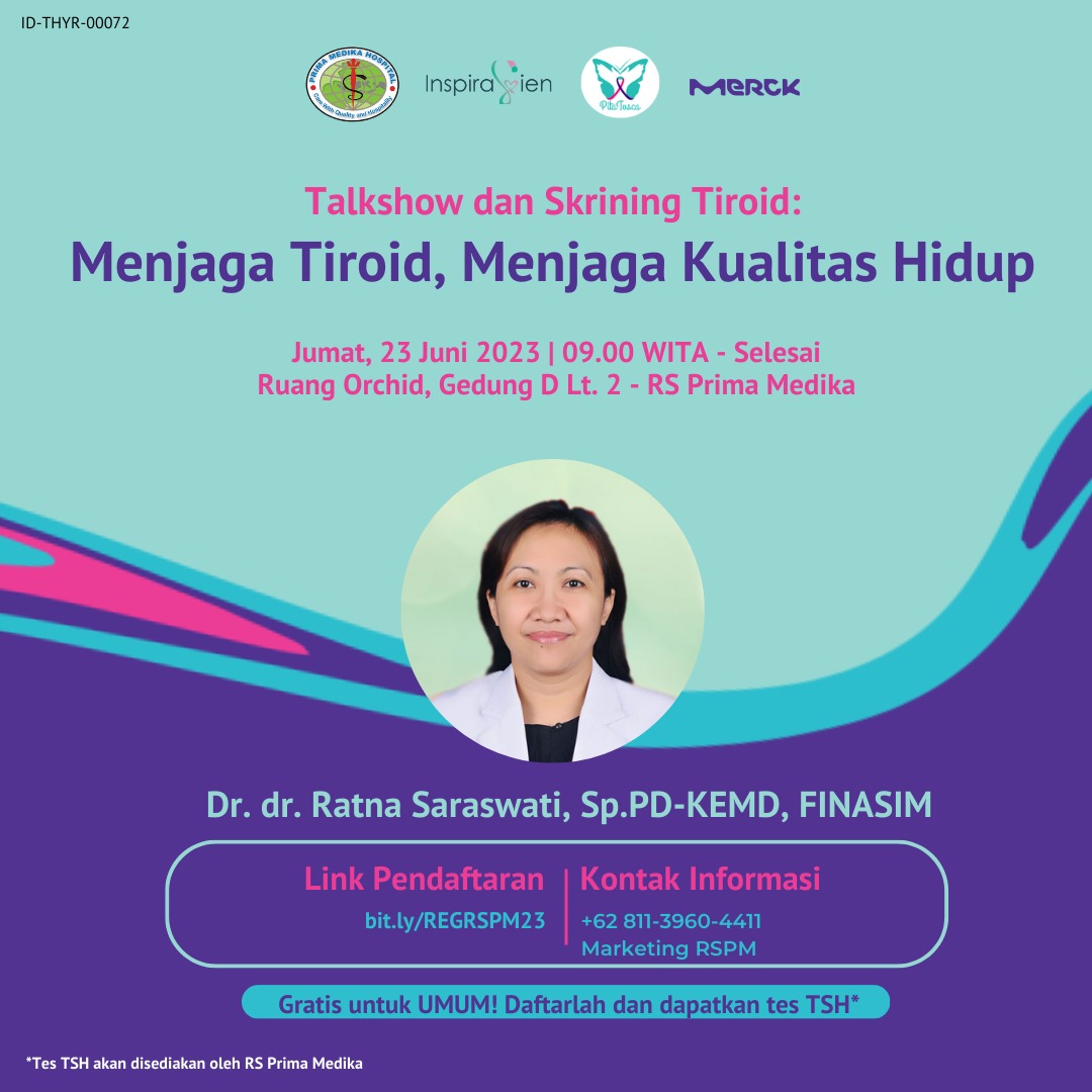 Yuk Ikuti Talkshow dan Skrining Tiroid Gratis "Menjaga Tiroid, menjaga Kualitas Hidup"